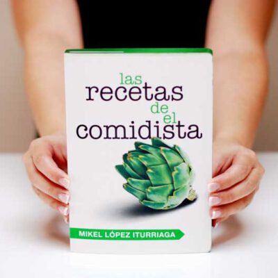 Las recetas de "El Comidista", Mikel Iturriaga