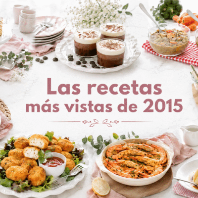 Las recetas más vistas de 2015